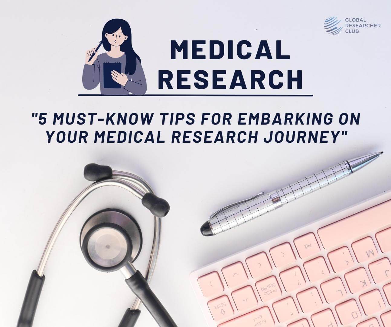 5 Must-Know Tips for Embarking on Your Medical Research Journey